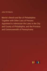 Martin's Bench and Bar of Philadelphia