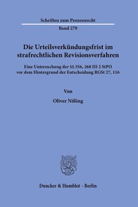 Die Urteilsverkundungsfrist Im Strafrechtlichen Revisionsverfahren