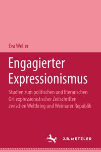 Engagierter Expressionismus