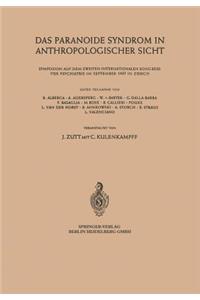 Das Paranoide Syndrom in Anthropologischer Sicht