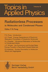 Radiationless Processes in Molecules and Condensed Phases