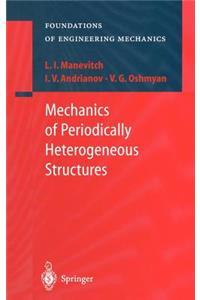 Mechanics of Periodically Heterogeneous Structures