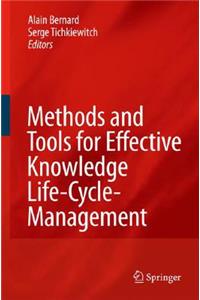 Methods and Tools for Effective Knowledge Life-Cycle-Management