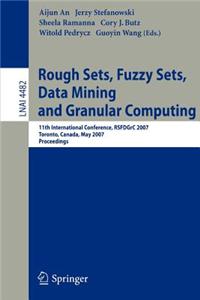 Rough Sets, Fuzzy Sets, Data Mining and Granular Computing