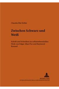 Zwischen Schwarz Und Weiß