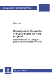 Der «Allegorische Reichsadler» Von Conrad Celtis Und Hans Burgkmair