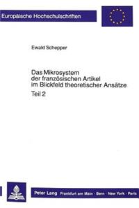 Das Mikrosystem der franzoesischen Artikel im Blickfeld theoretischer Ansaetze