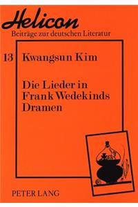 Die Lieder in Frank Wedekinds Dramen