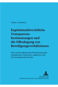 Kapitalmarktrechtliche Transparenzbestimmungen Und Die Offenlegung Von Beteiligungsverhaeltnissen