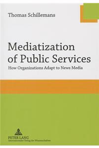 Mediatization of Public Services