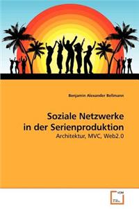 Soziale Netzwerke in der Serienproduktion