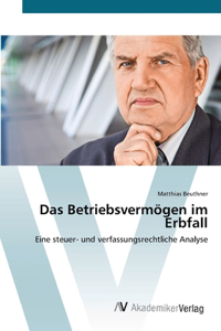 Betriebsvermögen im Erbfall