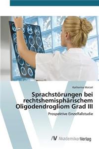Sprachstörungen bei rechtshemisphärischem Oligodendrogliom Grad III