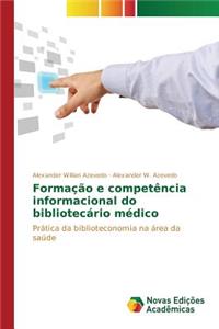 Formação e competência informacional do bibliotecário médico