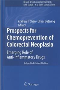 Prospects for Chemoprevention of Colorectal Neoplasia