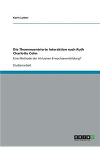 Die Themenzentrierte Interaktion nach Ruth Charlotte Cohn