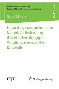 Entwicklung einer ganzheitlichen Methode zur Bestimmung des dehnratenabhängigen Verhaltens faserverstärkter Kunststoffe