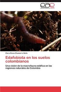 Edafobiota En Los Suelos Colombianos