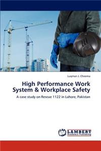 High Performance Work System & Workplace Safety