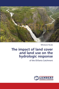 impact of land cover and land use on the hydrologic response