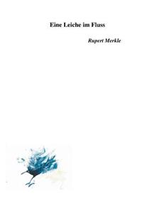 Eine Leiche im Fluss