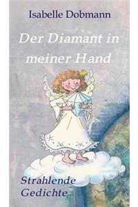 Der Diamant in meiner Hand