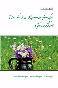 Die besten Kräuter für die Gesundheit