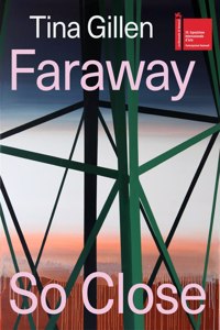 Tina Gillen: Faraway So Close