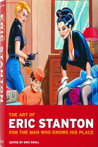 Art of Eric Stanton: For the Man Who Knows His Place