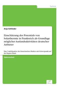 Einschätzung des Potentials von Solarthermie in Frankreich als Grundlage möglicher Auslandsaktivitäten deutscher Anbieter