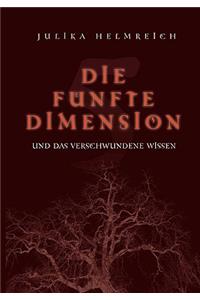 fünfte Dimension und das verschwundene Wissen