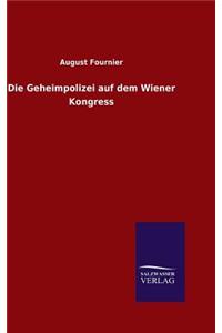 Geheimpolizei auf dem Wiener Kongress