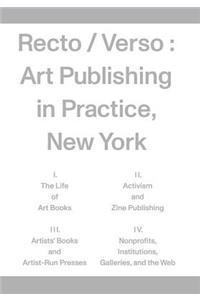 Recto / Verso: Art Publishing in Practice, New York