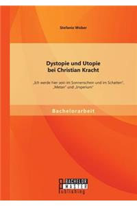 Dystopie und Utopie bei Christian Kracht
