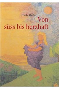 Von süss bis herzhaft