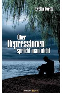 Über Depressionen spricht man nicht