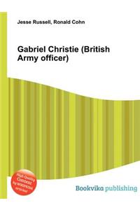 Gabriel Christie (British Army Officer)