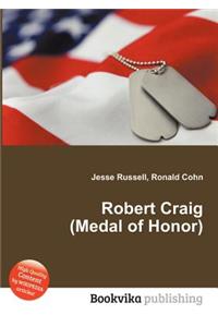 Robert Craig (Medal of Honor)