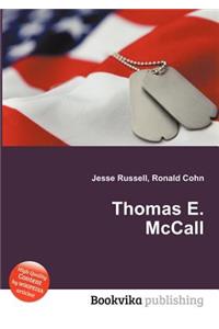 Thomas E. McCall