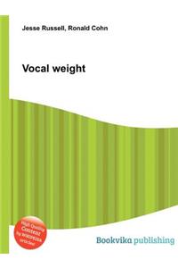 Vocal Weight