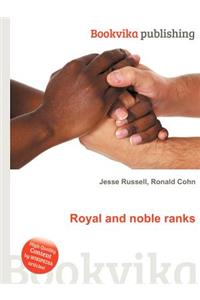 Royal and Noble Ranks