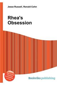 Rhea's Obsession