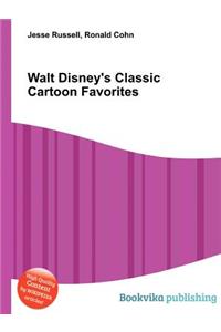 Walt Disney's Classic Cartoon Favorites