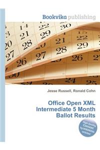 Office Open XML Intermediate 5 Month Ballot Results