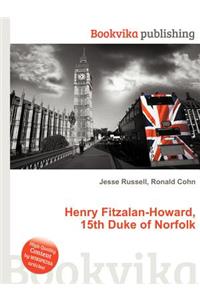 Henry Fitzalan-Howard, 15th Duke of Norfolk