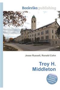 Troy H. Middleton