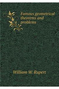 Famous geometrical theorems and problems