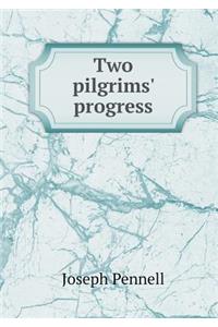 Two Pilgrims' Progress