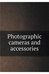 Photographic Cameras and Accessories