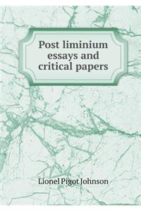 Post Liminium Essays and Critical Papers